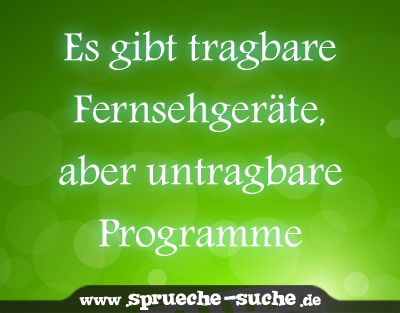 Es gibt tragbare Fernsehgeräte, aber untragbare Programme