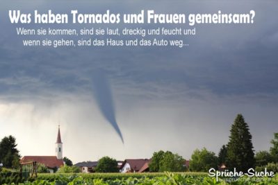 Frauen Tornado-Vergleich als lustiges Spruchbild