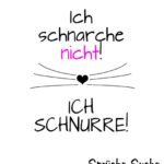 Schnarchen Spruch Schnurren