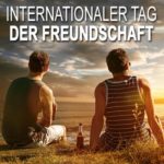 Internationaler Tag der Freundschaft