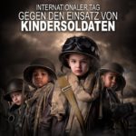 Internationaler Tag gegen den Einsatz von Kindersoldaten