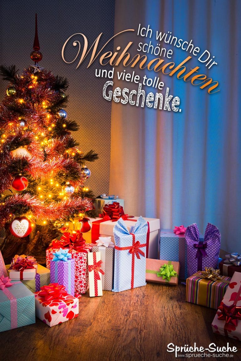 Schöne Weihnachten und viele tolle Geschenke - Wünsche & Sprüche