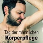 Tag der männlichen Körperpflege