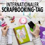 Internationaler Scrapbooking-Tag