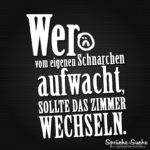 Schnarchen Spruch