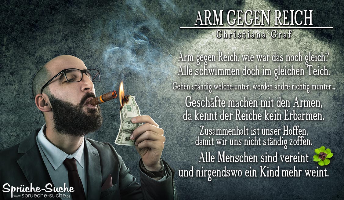 Arm gegen Reich Gedicht von Christiana Graf SprücheSuche