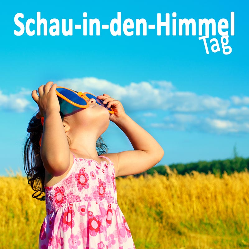 Schau-in-den-Himmel-Tag