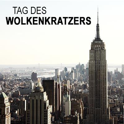 Tag des Wolkenkratzers