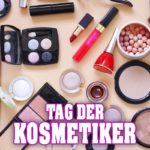 Tag der Kosmetiker