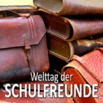 Welttag der Schulfreunde