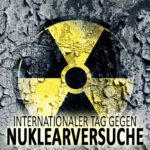 Internationaler Tag gegen Nuklearversuche