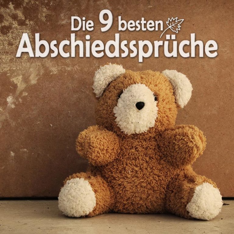 Die 9 Besten & Beliebtesten Abschiedssprüche