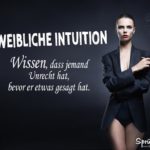 Weibliche Intuition - Lustiger Spruch für Frauen