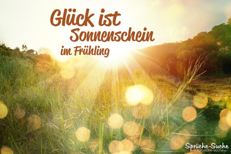 Glück ist Sonnenschein im Frühling